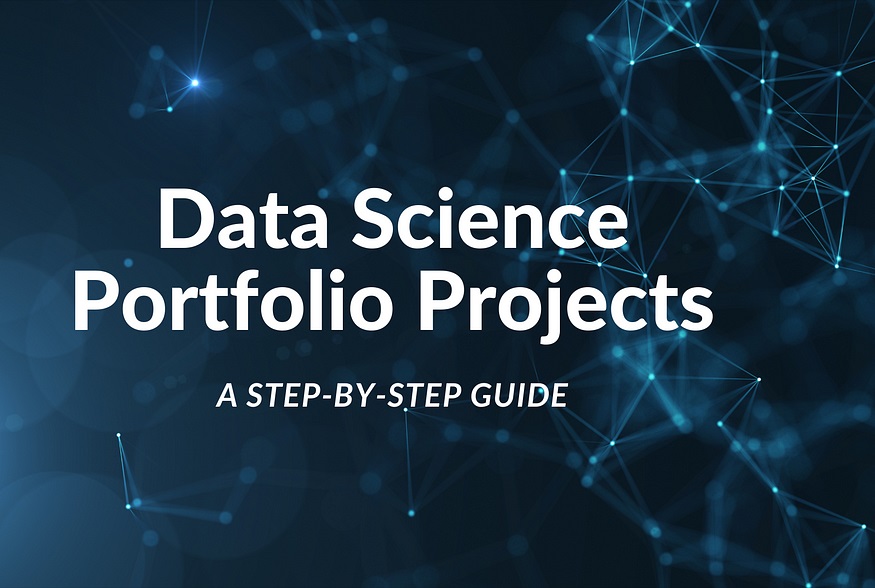 Building a Successful Data Science Portfolio– A to Z Guide